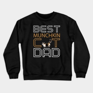 Best Munchkin Cat Dad Crewneck Sweatshirt